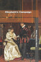 Elizabeth's Campaign by Mary Augusta Ward - Paperback