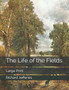 The Life of the Fields : Large Print by Richard Jefferies - Paperback
