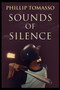 Sounds of Silence by Phillip Tomasso - Paperback