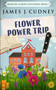 Flower Power Trip (Braxton Campus Mysteries Book 3) by James J Cudney - Paperback