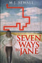 Seven Ways To Jane by Mj Sewall - Paperback