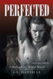 Perfected : A Mahaghany Mixed Novel by J S Danielle - Paperback