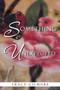 Something Unexpected by Tracy Gilmore - Paperback