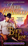 Born to Love by Leigh Greenwood - Paperback