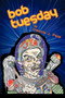 Bob Tuesday by Dennis J Pale - Paperback