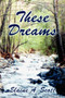 These Dreams by Elaine A Scott - Paperback