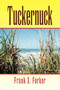 Tuckernuck by Frank X Forker - Paperback