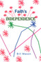 Faith's Independence by Bill Mason - Paperback
