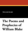The Poems and Prophecies of William Blake by William Blake - Paperback