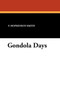 Gondola Days by Francis Hopkinson Smith - Paperback