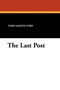 The Last Post by Ford Madox Ford - Paperback