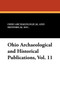 Ohio Archaeological and Historical Publications, Vol. 11 by Ohio Archaeological and Historical Soc - Paperback