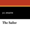 The Sailor by J C Snaith - Paperback
