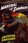 Marshall of Sundown by Jackson Gregory - Paperback