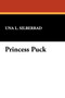 Princess Puck by Una L Silberrad - Paperback