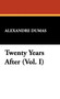 Twenty Years After (Vol. I) by Alexandre Dumas - Hardback