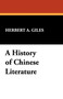 A History of Chinese Literature by Herbert Allen Giles - Paperback