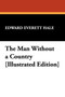 The Man Without a Country [Illustrated Edition] by Edward Everett Hale - Paperback