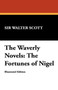 The Waverly Novels : The Fortunes of Nigel by Sir Walter Scott - Paperback