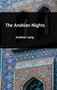 The Arabian Nights by Andrew Lang - Hardback
