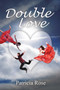 Double Love by Patricia Rose - Paperback