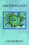 Archipelago by Saif Rahman - Paperback