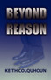 Beyond Reason by Keith Colquhoun - Paperback