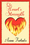 The Heart's Strength by Anna Furtado - Paperback