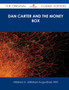 Dan Carter and the Money Box - The Original Classic Edition by Mildred A Wirt - Paperback Dan Carter and the Money Box - The Original Classic Edition by Mildred A Wirt - Paperback