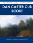 Dan Carter Cub Scout - The Original Classic Edition by Mildred A Wirt - Paperback Dan Carter Cub Scout - The Original Classic Edition by Mildred A Wirt - Paperback