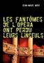 Les Fant Mes de L'Op Ra Ont Perdu Leurs Linceuls by Jean-Marc Hery - Paperback