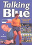 Talking Blue : A Collection of Candid Interviews with Everton Heroes by Becky Tallentire - Hardback