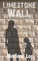 Limestone Wall by Marlene Lee - Paperback