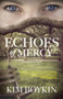 Echoes of Mercy : A Lowcountry Novel by Kim Boykin - Paperback