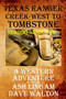 Texas Ranger Creek - West to Tombstone : A Western Adventure : 6 by Dave Walton - Paperback