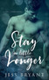 Stay a Little Longer by Jess Bryant - Paperback