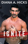 Ignite You : An Enemies to Lovers Mafia Romance : 1 by Diana a Hicks - Paperback