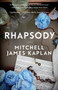 Rhapsody by Mitchell James Kaplan - Paperback