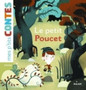 Mes p'tits contes/Mes p'tits mythes : Le petit poucet by Gwen Keraval - Hardback