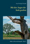 Mit den Augen der Seele gesehen : Bilder in Wort und Fotografie - Band 3 by Ines Evalonja Donath - Paperback