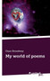 My World of Poems by Dean Broadway - Paperback