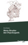 Mein Bruder Der Psychopath by Gitti Bieber - Paperback