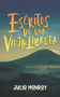 Escritos de una Vieja Libreta by Julio Monroy - Paperback