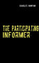 The Participating Informer by Charles Bunyan - Paperback