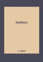 Dubliners by J. Joyce - Paperback