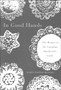In Good Hands : The Women of the Canadian Handicrafts Guild by Ellen Easton McLeod - Hardback