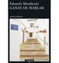 Ganas de hablar by Eduardo Mendicutti - Paperback