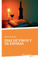 Dias de Vinos y de Espinas by Marta Garces - Paperback