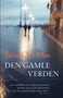 Den gamle verden by Benn Q Holm - Paperback