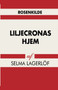 Liljecronas hjem by Selma Lagerloef - Paperback
